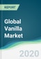 Global Vanilla Market - Forecasts from 2020 to 2025 - Product Thumbnail Image