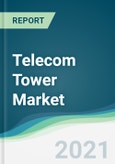 Telecom Tower Market - Forecasts from 2021 to 2026- Product Image