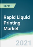 Rapid Liquid Printing Market - Forecasts from 2021 to 2026- Product Image