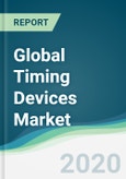 Global Timing Devices Market - Forecasts from 2020 to 2025- Product Image