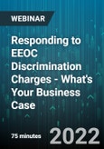 Responding to EEOC Discrimination Charges - What's Your Business Case - Webinar (Recorded)- Product Image