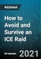 How to Avoid and Survive an ICE Raid - Webinar (Recorded) - Product Thumbnail Image