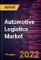 Automotive Logistics Market Forecast to 2028 - COVID-19 Impact and Global Analysis By Type, Services, and Sector - Product Thumbnail Image