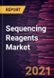 Sequencing Reagents Market Forecast to 2028 - COVID-19 Impact and Global Analysis by Technology; Application; Reagent Type; End User; Geography. - Product Image