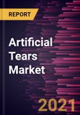 Artificial Tears Market Forecast to 2028 - COVID-19 Impact and Global Analysis by Type, Delivery Mode, and Application- Product Image
