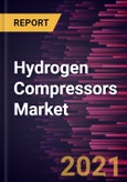 Hydrogen Compressors Market Forecast to 2028 - COVID-19 Impact and Global Analysis by Type, Stage, and End-User- Product Image
