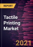 Tactile Printing Market Forecast to 2028 - COVID-19 Impact and Global Analysis by Application and End User- Product Image