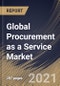 Global Procurement as a Service Market By Component, By Enterprise Size, By Application, By Regional Outlook, Industry Analysis Report and Forecast, 2021 - 2027 - Product Thumbnail Image