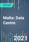 Malta: Data Centre - 2021 to 2025 - Product Thumbnail Image