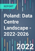 Poland: Data Centre Landscape - 2022-2026- Product Image