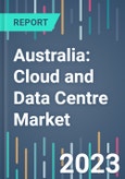 Australia: Cloud and Data Centre Market - 2022 to 2026- Product Image