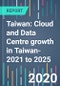 Taiwan: Cloud and Data Centre growth in Taiwan- 2021 to 2025 - Product Thumbnail Image