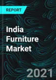 India Furniture Market, Impact of COVID-19, Industry Size, Growth Trends, Opportunity Company Analysis, Financial Insight- Product Image
