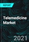 Telemedicine Market, Global Forecast Impact of COVID-19, Industry Trends, Growth, Opportunity Company Overview, Financial Insight - Product Image