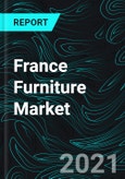 France Furniture Market, Impact of COVID-19, Industry Size, Growth Trends, Opportunity Company Analysis, Financial Insight- Product Image