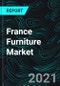 France Furniture Market, Impact of COVID-19, Industry Size, Growth Trends, Opportunity Company Analysis, Financial Insight - Product Thumbnail Image