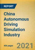 China Autonomous Driving Simulation Industry Chain Report, 2020-2021 (I) and (II)- Product Image
