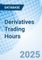 Derivatives Trading Hours - Product Image