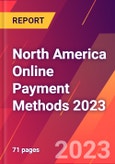 North America Online Payment Methods 2023- Product Image