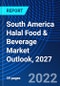 South America Halal Food & Beverage Market Outlook, 2027 - Product Thumbnail Image