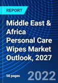 Middle East & Africa Personal Care Wipes Market Outlook, 2027- Product Image