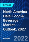 North America Halal Food & Beverage Market Outlook, 2027- Product Image