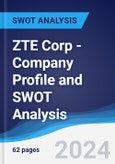 ZTE Corp - Company Profile and SWOT Analysis- Product Image