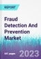 Fraud Detection and Prevention Market by Solution Type, by Services, by Deployment by End User, by Industry Vertical - Global Opportunity Analysis and Industry Forecast, 2020 - 2030 - Product Thumbnail Image