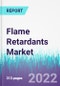 Flame Retardants Market by Type, by Application by End Use - Global Opportunity Analysis and Industry Forecast, 2022 - 2030 - Product Image