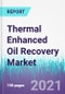 Thermal Enhanced Oil Recovery Market by Technology, by Application - Global Opportunity Analysis and Industry Forecast, 2020 - 2030 - Product Image