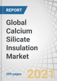 Global Calcium Silicate Insulation Market by Temperature (High-Temperature & Mid-Temperature), End-use Industry (Metals, Industrial, Power Generation, Petrochemical, Transport), and Region (Europe, North America, APAC, MEA, South America) - Forecast to 2026- Product Image