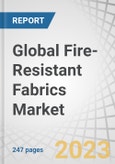 Global Fire-Resistant Fabrics Market by Type (Treated, Inherent), Application (Apparel, Non-apparel), End-use Industry (Industrial, Defense & Public Safety Services, Transport), and Region - Forecast to 2028- Product Image