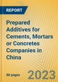 Prepared Additives for Cements, Mortars or Concretes Companies in China- Product Image