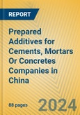 Prepared Additives for Cements, Mortars or Concretes Companies in China- Product Image