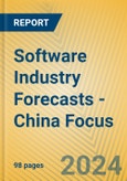 Software Industry Forecasts - China Focus- Product Image