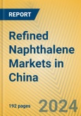 Refined Naphthalene Markets in China- Product Image