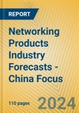 Networking Products Industry Forecasts - China Focus- Product Image