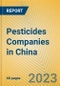 Pesticides Companies in China - Product Image