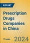 Prescription Drugs Companies in China - Product Thumbnail Image