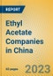 Ethyl Acetate Companies in China - Product Image