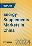 Energy Supplements Markets in China- Product Image