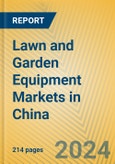 Lawn and Garden Equipment Markets in China- Product Image