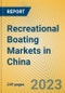 Recreational Boating Markets in China - Product Image