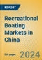 Recreational Boating Markets in China - Product Thumbnail Image