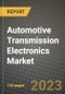 2023 Automotive Transmission Electronics Market - Revenue, Trends, Growth Opportunities, Competition, COVID Strategies, Regional Analysis and Future outlook to 2030 (by products, applications, end cases) - Product Image
