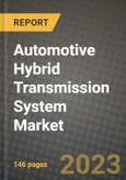 Automotive Hybrid Transmission System Market - Revenue, Trends, Growth Opportunities, Competition, COVID-19 Strategies, Regional Analysis and Future Outlook to 2030 (By Products, Applications, End Cases)- Product Image