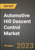 Automotive Hill Descent Control Market - Revenue, Trends, Growth Opportunities, Competition, COVID-19 Strategies, Regional Analysis and Future Outlook to 2030 (By Products, Applications, End Cases)- Product Image