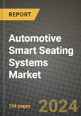 Automotive Smart Seating Systems Market Report: Industry Size, Market Shares Data, Latest Trends, Insights, Growth Potential, CAGR Forecasts to 2034- Product Image