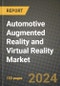 2023 Automotive Augmented Reality and Virtual Reality Market - Revenue, Trends, Growth Opportunities, Competition, COVID Strategies, Regional Analysis and Future outlook to 2030 (by products, applications, end cases) - Product Image