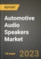 2023 Automotive Audio Speakers Market - Revenue, Trends, Growth Opportunities, Competition, COVID Strategies, Regional Analysis and Future outlook to 2030 (by products, applications, end cases) - Product Image